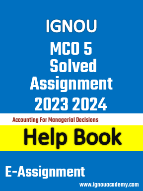 IGNOU MCO 5 Solved Assignment 2023 2024